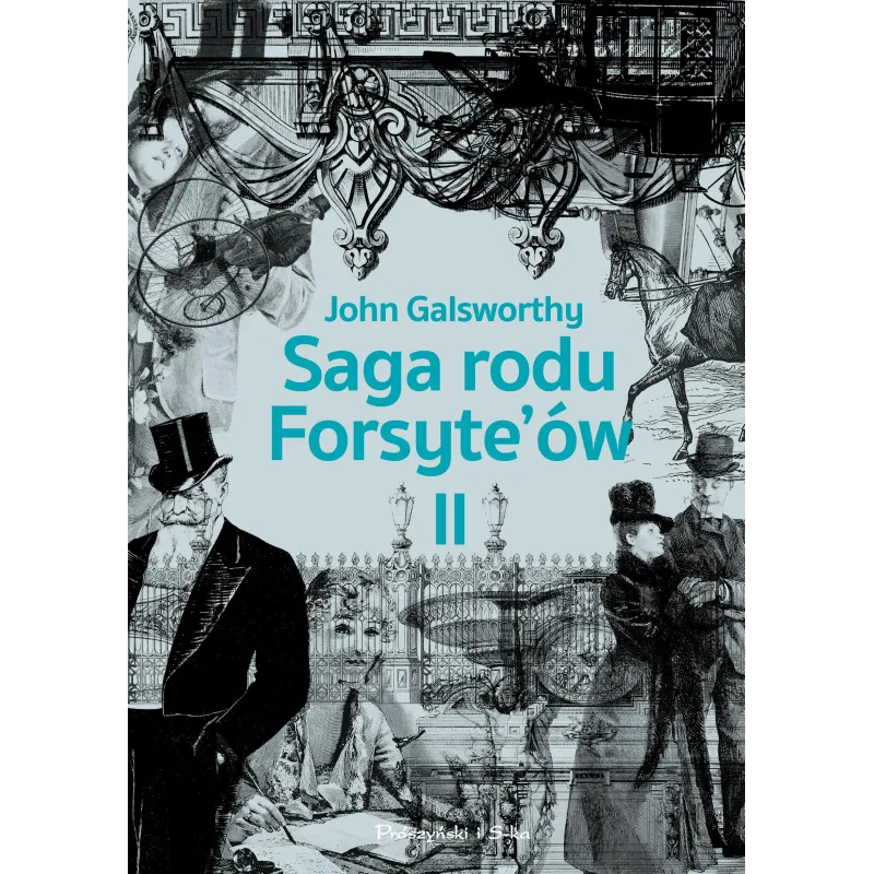 SAGA RODU FORSYTEÓW 2 John Galsworthy - Prószyński