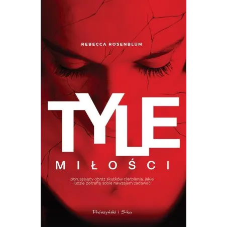 TYLE MIŁOŚCI Rebecca Rosenblum - Prószyński