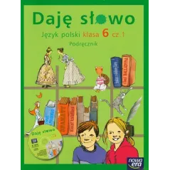 DAJĘ SŁOWO 6 JĘZYK POLSKI PODRĘCZNIK Elżbieta Klawe, Hanna Marszałek - Nowa Era