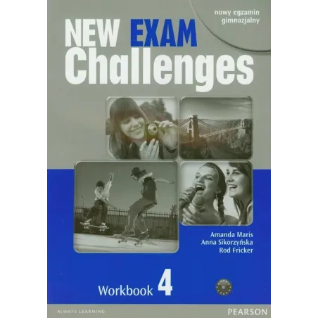 NEW EXAM CHALLENGES 4 WORKBOOK Z PŁYTĄ CD Anna Sikorzyńska, Amanda Maris, Rod Fricker - Pearson