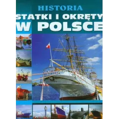 HISTORIA. STATKI I OKRĘTY W POLSCE - Fenix