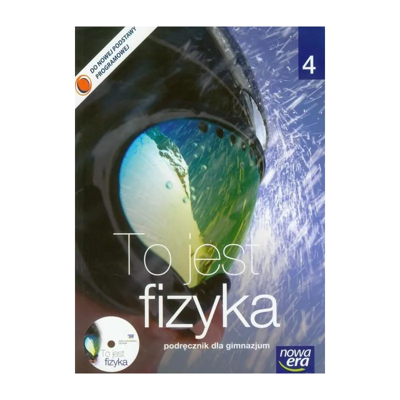 FIZYKA TO JEST FIZYKA PODRĘCZNIK 4 Marcin Braun, Weronika Śliwa - Nowa Era