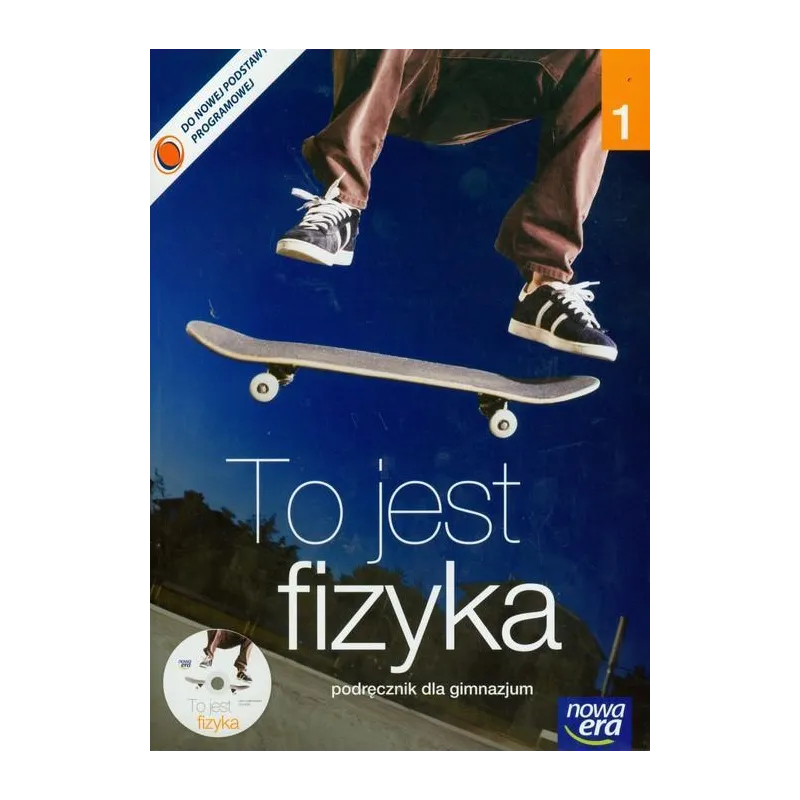 TO JEST FIZYKA PODRECZNIK 1 Marcin Braun, Weronika Śliwa - Nowa Era