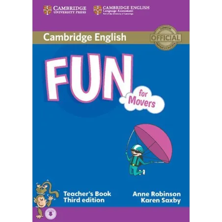 FUN FOR MOVERS TEACHERS BOOK WITH AUDIO - Cambridge University Press