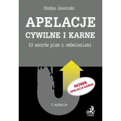 APLIKACJE CYWILNE I KARNE. 69 WZORÓW PISM Z OMÓWIENIEM - C.H. Beck