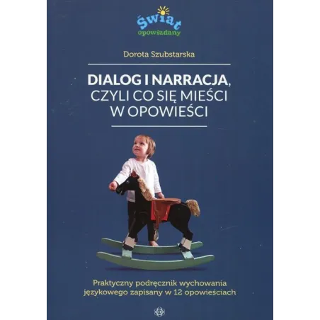 DIALOG I NARRACJA, CZYLI CO SIĘ MIEŚCI W OPOWIEŚCI - Harmonia