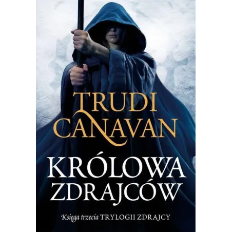 KRÓLOWA ZDRAJCÓW Trudi Canavan - Galeria Książki