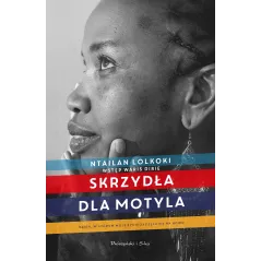 SKRZYDŁA DLA MOTYLA Ntailan Lolkoki - Prószyński