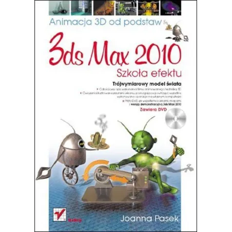 3Ds Max 2010. Animacja 3D Od Podstaw 3Ds Max 2010. Animacja 3D Od Podstaw