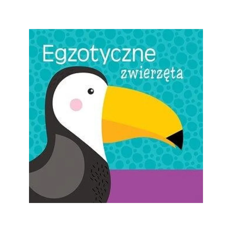 EGZOTYCZNE ZWIERZĘTA - Olesiejuk