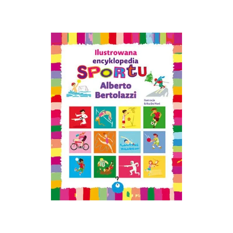 ILUSTROWANA ENCYKLOPEDIA SPORTU Alberto Bertolazzi - Olesiejuk