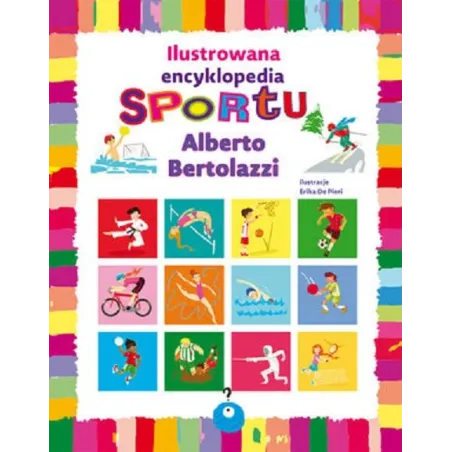 ILUSTROWANA ENCYKLOPEDIA SPORTU Alberto Bertolazzi - Olesiejuk