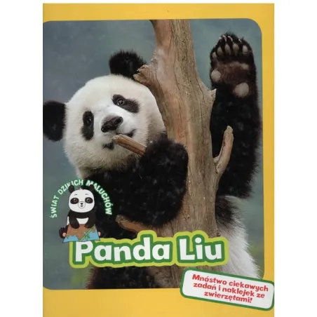 Panda Liu. Świat Dzikich Maluchów Panda Liu. Świat Dzikich Maluchów
