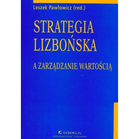 STRATEGIA LIZBOŃSKA A ZARZĄDZANIE WARTOŚCIĄ Leszek Pawłowicz - CEDEWU