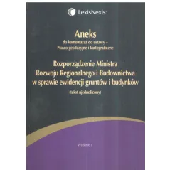 ROZPORZĄDZENIE MINISTRA ROZWOJU REGIONALNEGO I BUDOWNICTWA W SPRAWIE EWIDENCJI GRUNTÓW I BUDYNKÓW - LexisNexis