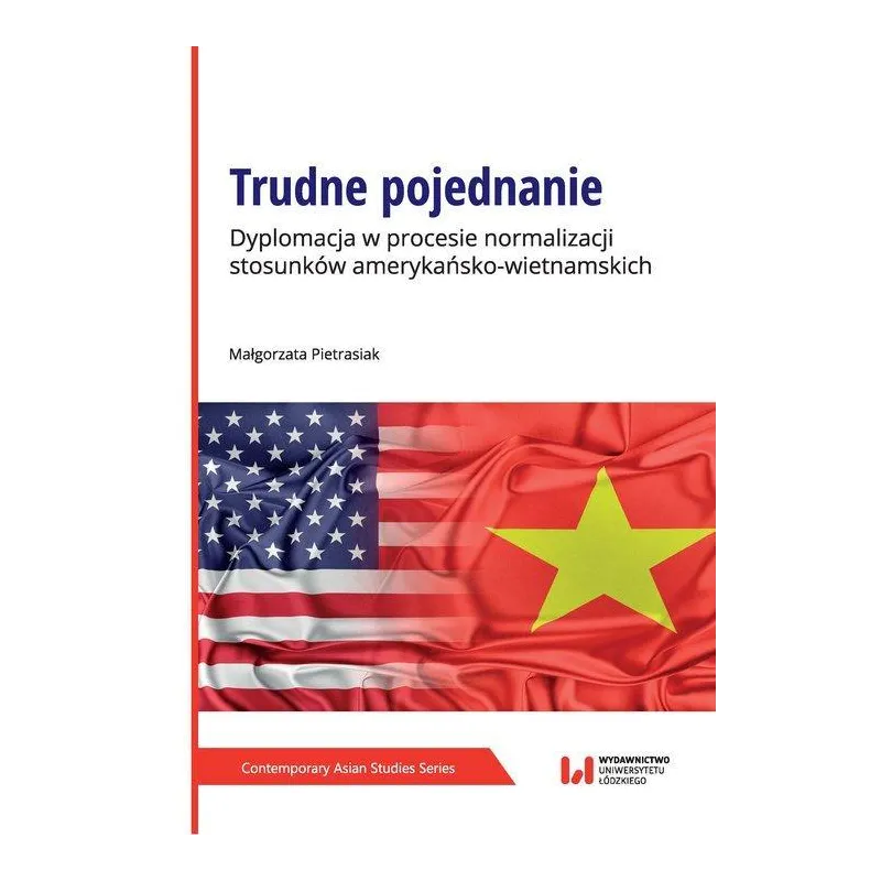 TRUDNE POJEDNANIE Małgorzata Pietrasiak - Wydawnictwo Uniwersytetu Łódzkiego