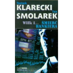 WILK I ŚMIERĆ BANKIERA Tomek Klarecki, Iza Smolarek - SuperNowa