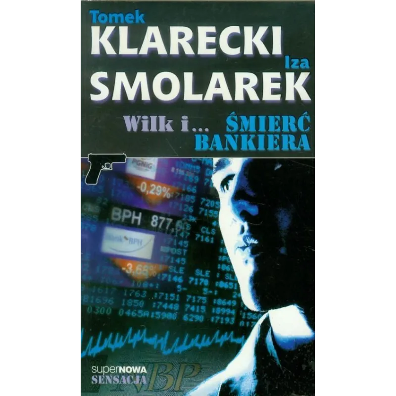 WILK I ŚMIERĆ BANKIERA Tomek Klarecki, Iza Smolarek - SuperNowa
