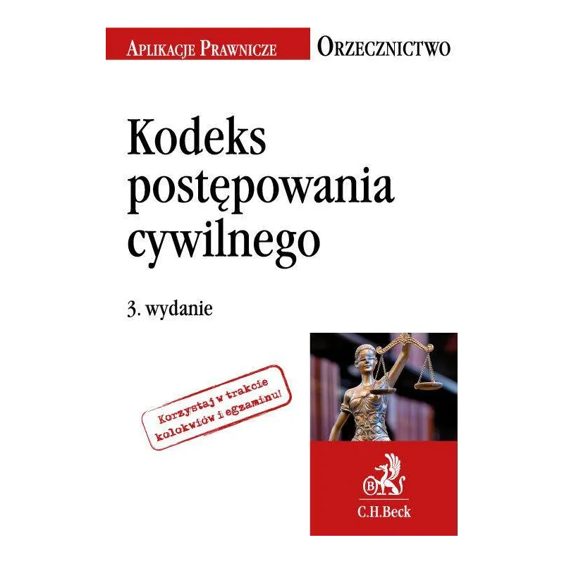 KODEKS POSTĘPOWANIA CYWILNEGO ORZECZNICTWO APLIKANTA Marta Utrata - C.H. Beck