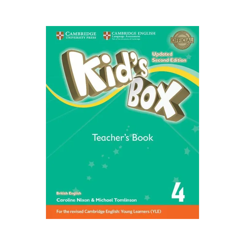 KIDS BOX 4 TEACHER’S BOOK Caroline Nixon, Michael Tomlinson - Cambridge University Press