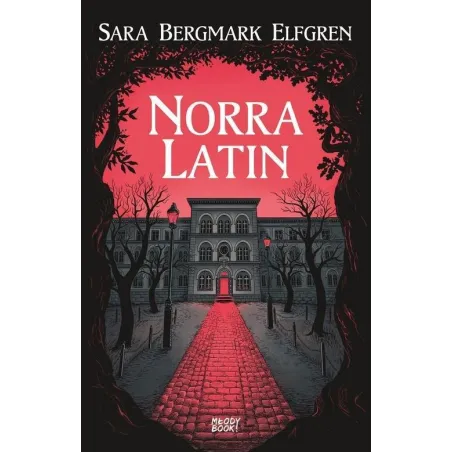 Norra Latin Sara Elfgren Norra Latin Sara Elfgren