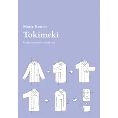 TOKIMEKI. MAGIA SPRZĄTANIA W PRAKTYCE Marie Kondo - Muza