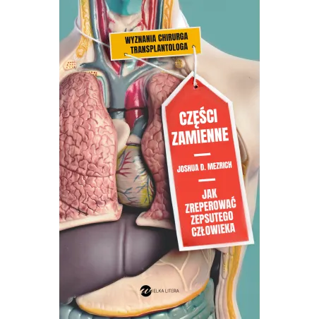 CZĘŚCI ZAMIENNE Joshua Mezrich - Wielka Litera