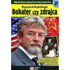 RYSZARD KUKLIŃSKI BOHATER CZY ZDRAJCA - Ringier Axel Springer Polska