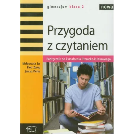 Przygoda Z Czytaniem Podręcznik Do Kształcenia Literacko-Kulturowego Piotr Zbróg, Małgorzata Jas