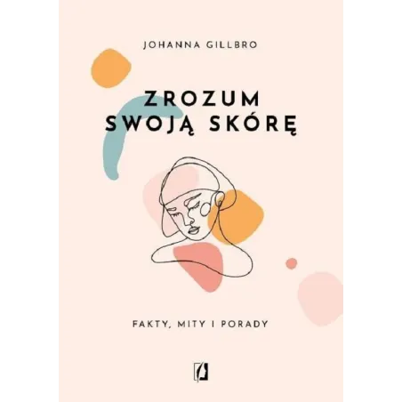 ZROZUM SWOJĄ SKÓRĘ Johanna Gillbro - Kobiece