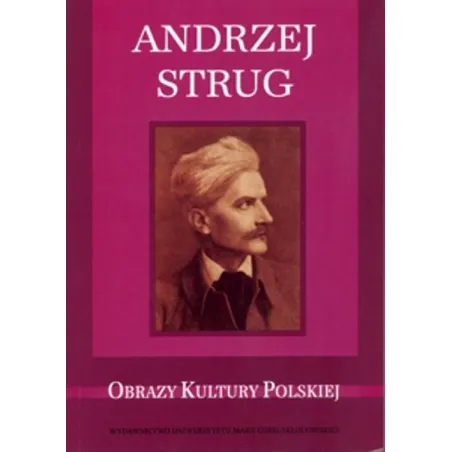 Andrzej Strug Obrazy Kultury Polskiej Andrzej Strug Obrazy Kultury Polskiej