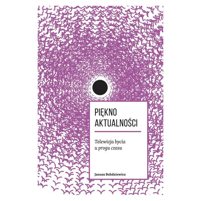PIĘKNO AKTUALNOŚCI Janusz Bohdziewicz - Narodowe Centrum Kultury