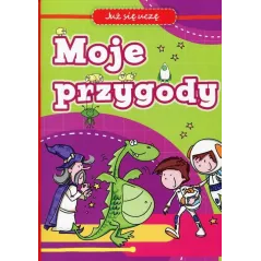 JUŻ SIĘ UCZĘ MOJE PRZYGODY Anna Wiśniewska - Olesiejuk