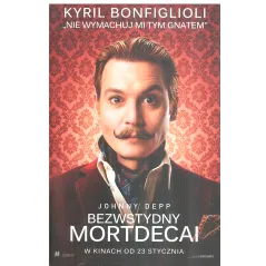 NIE WYMACHUJ MI TYM GNATEM. BEZWSTYDNY MORTDECAI Kyril Bonfiglioli - Czarna Owca
