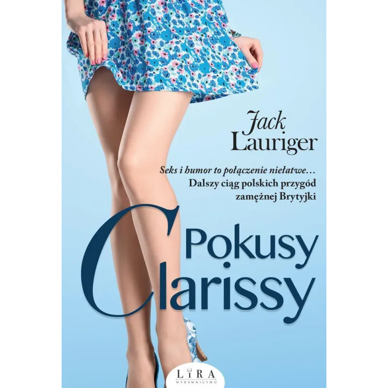 POKUSY CLARISSY Jack Lauriger - Wydawnictwo Lira