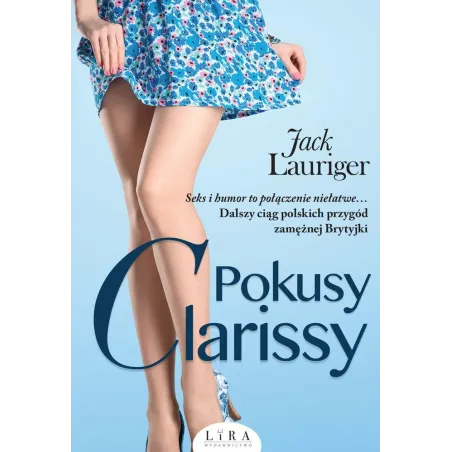 POKUSY CLARISSY Jack Lauriger - Wydawnictwo Lira