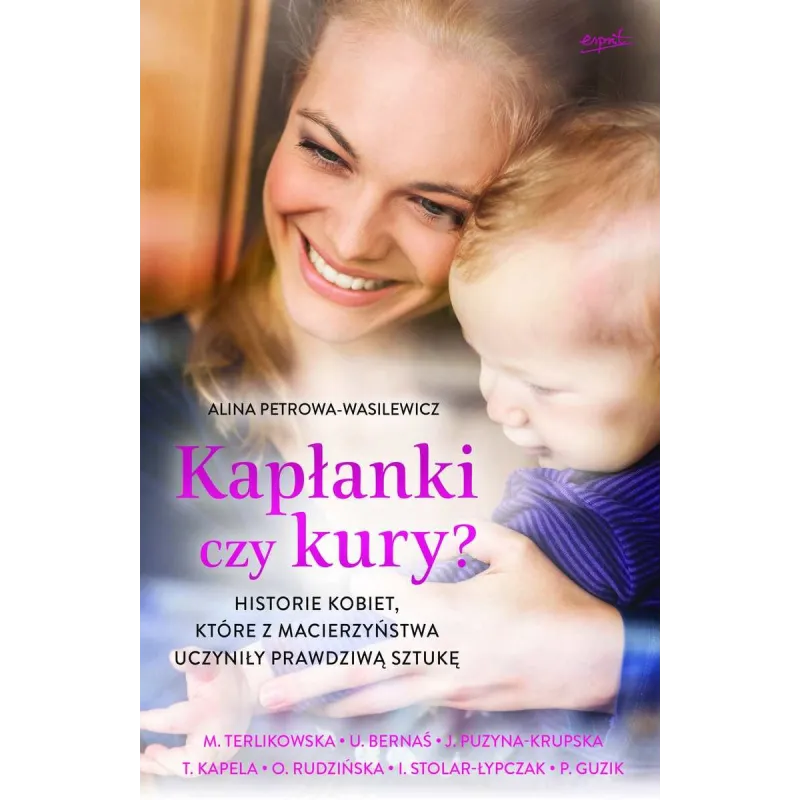 KAPŁANKI CZY KURY? Alicja Petrowa-Wasilewicz - Esprit