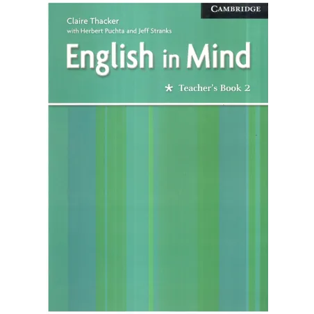 ENGLISH IN MIND TEACHERS BOOK 2 Claire Thacker, Herbert Puchta, Jeff Stranks - Cambridge University Press