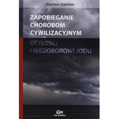 ZAPOBIEGANIE CHOROBOM CYWILIZACYJNYM OTYŁOŚCI I NIEDOBOROWI JODU - Via Medica