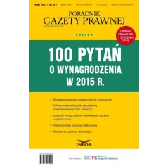 100 PYTAŃ O WYNAGRODZENIA W 2015 R. - Infor