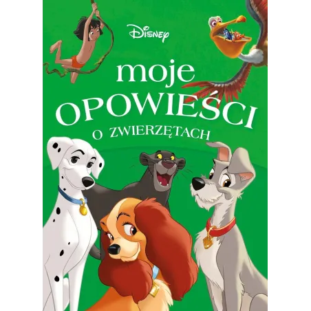 DISNEY MOJE OPOWIEŚCI O ZWIERZĘTACH - Olesiejuk