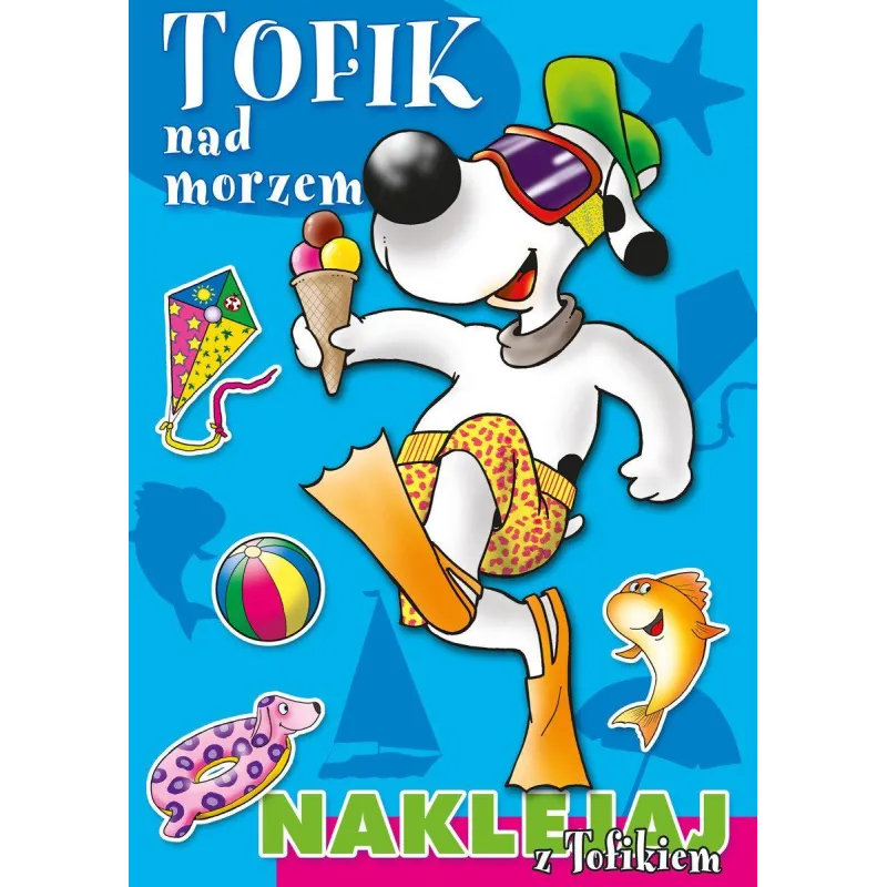 TOFIK NAD MORZEM NAKLEJAJ Z TOFIKIEM - Olesiejuk