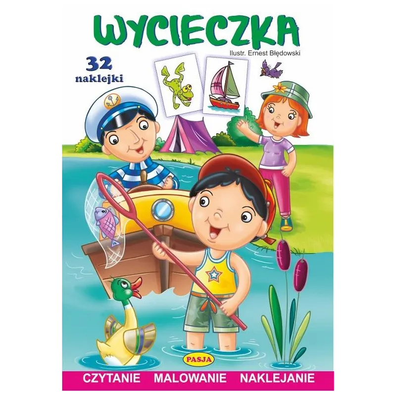 WYCIECZKA CZYTANIE MALOWANIE NAKLEJANIE - Pasja
