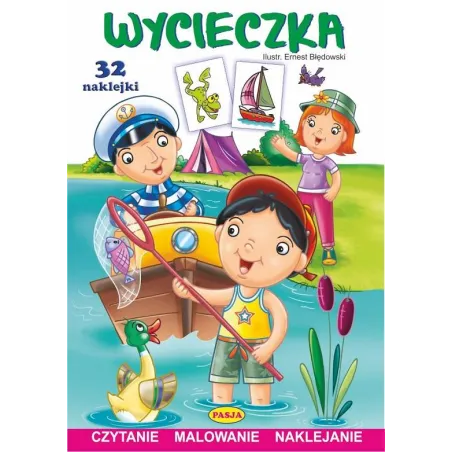 Wycieczka Czytanie Malowanie Naklejanie Wycieczka Czytanie Malowanie Naklejanie