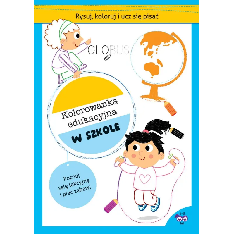 RYSUJ KOLORUJ I UCZ SIĘ PISAĆ 4-5 LAT - Olesiejuk