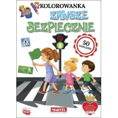 ZAWSZE BEZPIECZNIE KOLOROWANKA Z NAKLEJKAMI Hubert Włodarczyk - Martel