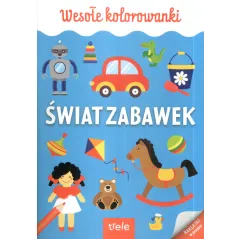 ŚWIAT ZABAWEK WESOŁE KOLOROWANKI - Trele