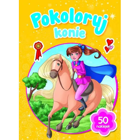 POKOLORUJ KONIE 50 NAKLEJEK - Olesiejuk