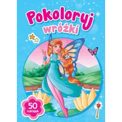 POKOLORUJ WRÓŻKI 50 NAKLEJEK - Olesiejuk