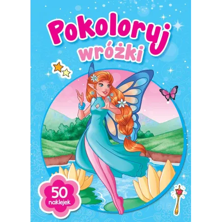 POKOLORUJ WRÓŻKI 50 NAKLEJEK - Olesiejuk